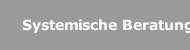 Systemische Beratung